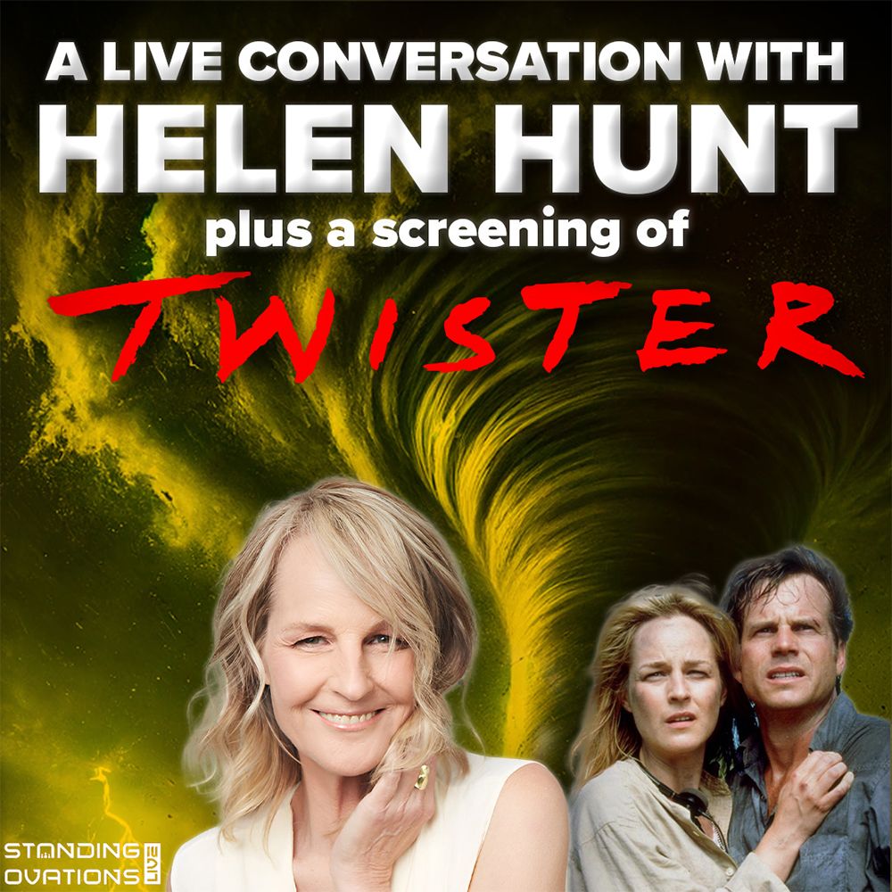 A Live Conversation with Helen Hunt following a screening of Twister