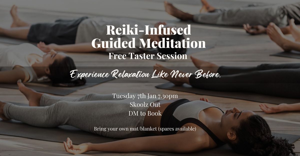 Reiki-Infused Guided Meditation FREE Taster Session