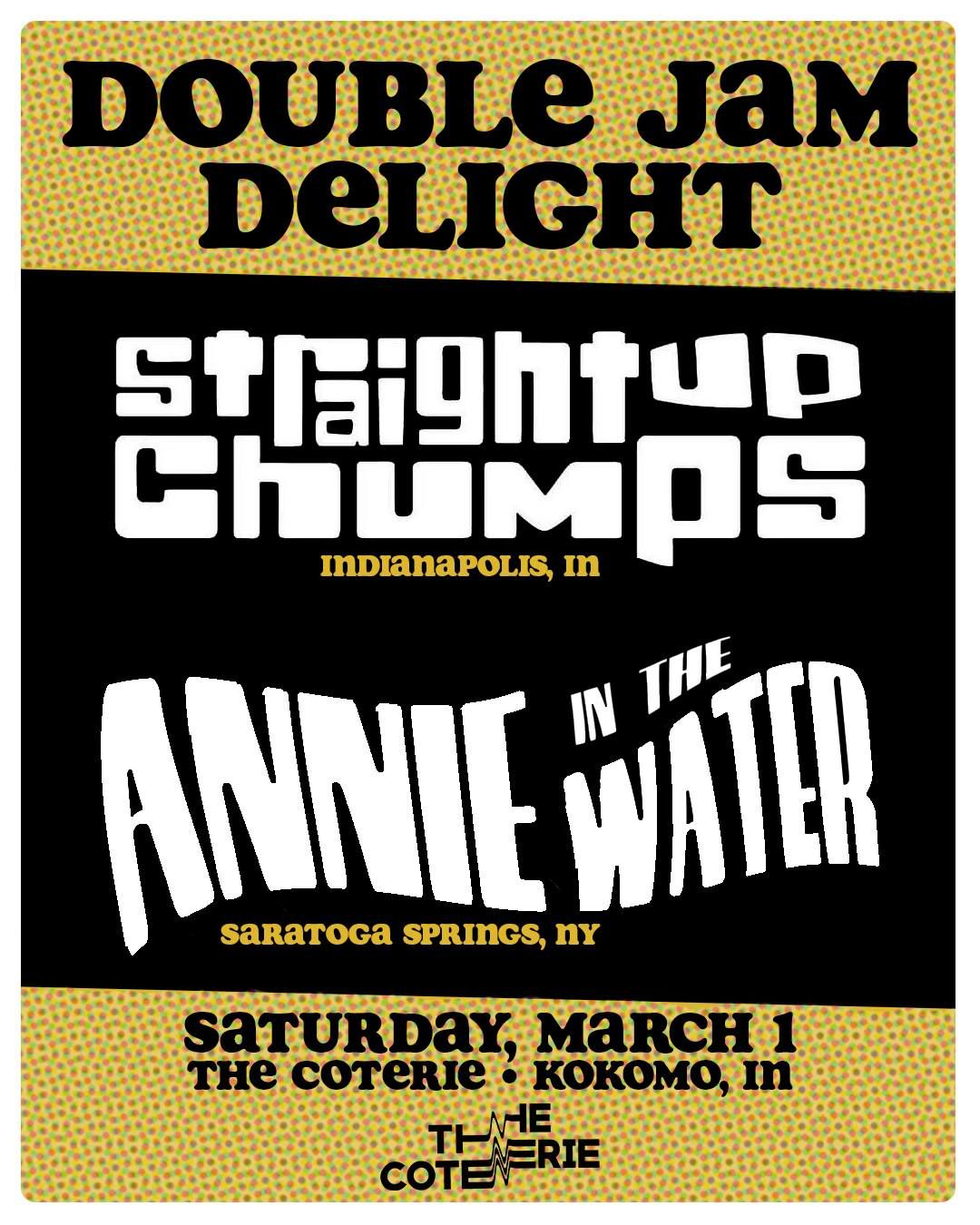 Straight Up Chumps & Annie in the Water : Live at The Coterie!