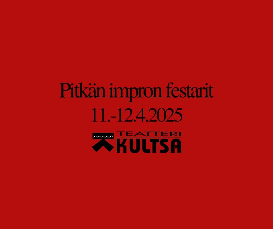 Teatteri Kultsan Pitk\u00e4n Impron Festarit 2025