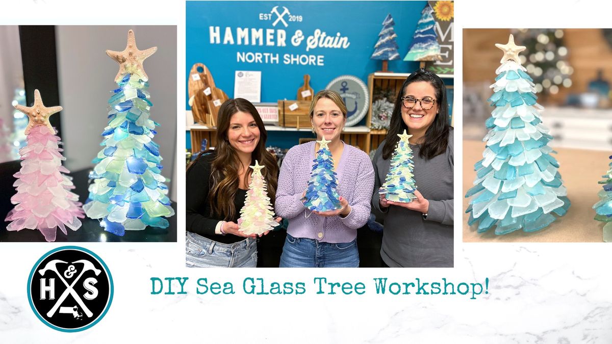 Sea Glass Tree Workshop **Mother's Day Weekend Special**