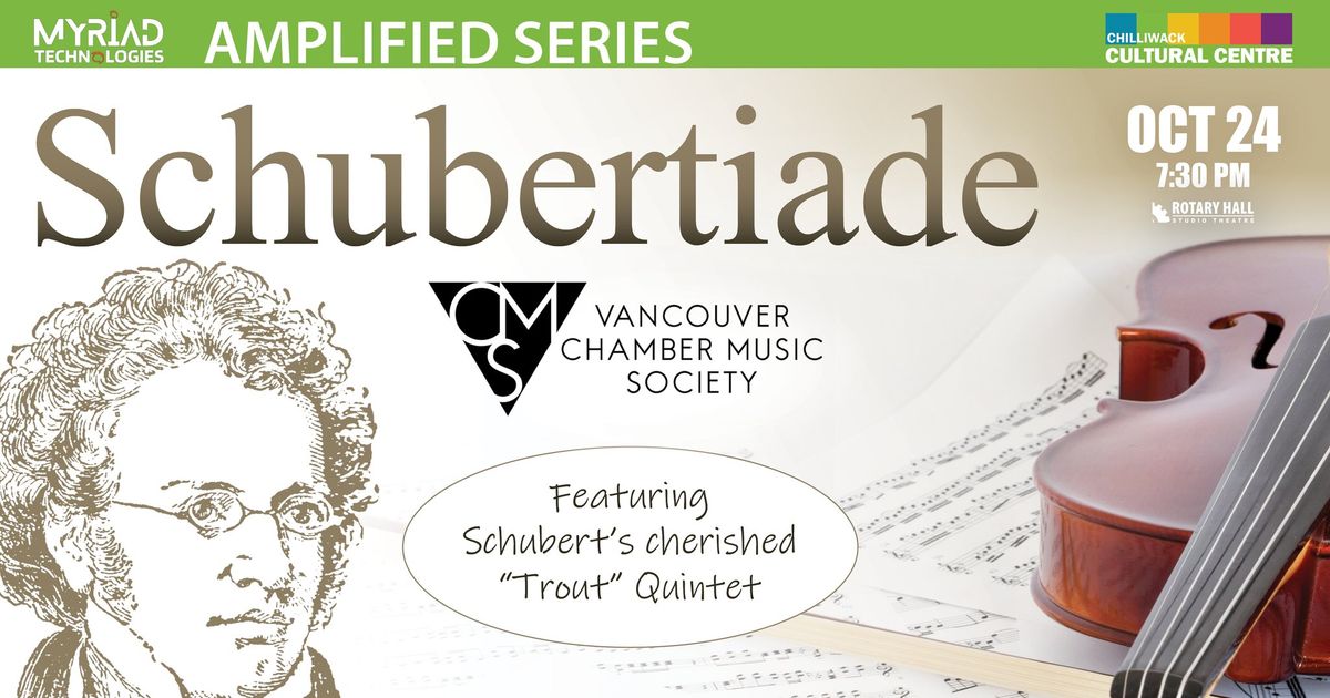 Schubertiade - Vancouver Chamber Music