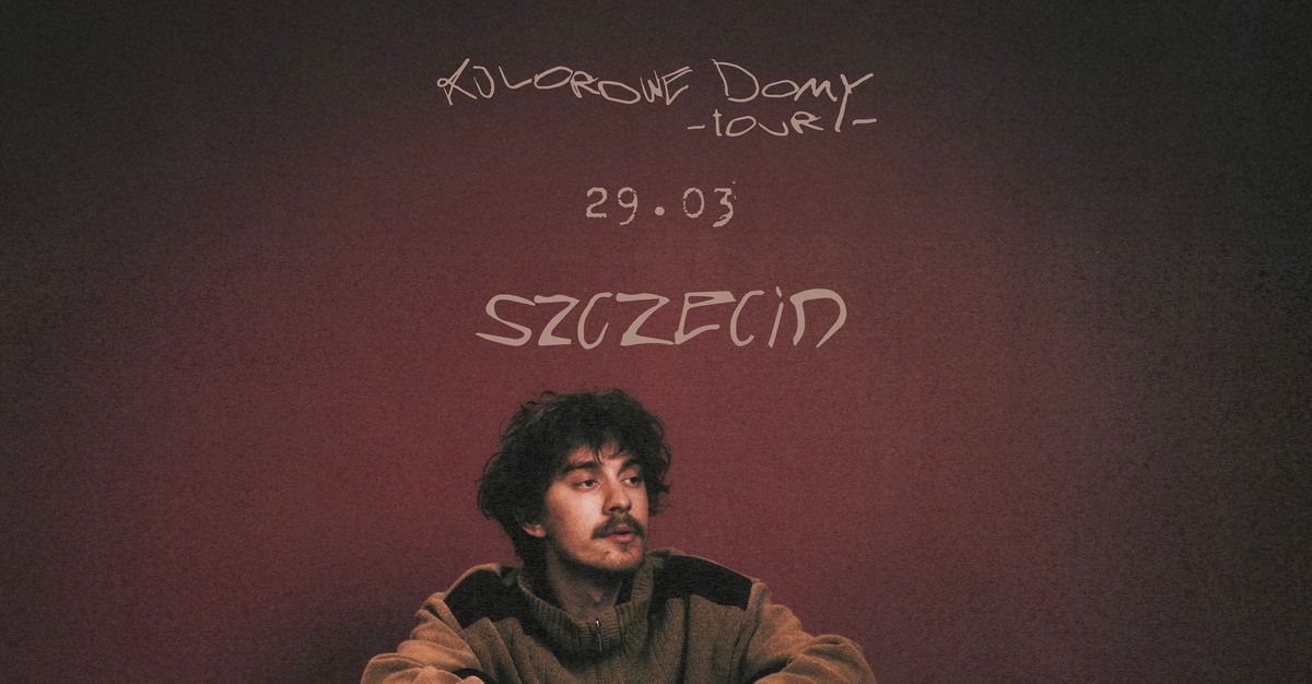 Hubert. | \ud83c\udfe1 kolorowe domy TOUR \ud83c\udfe1 | 29.03 | SZCZECIN