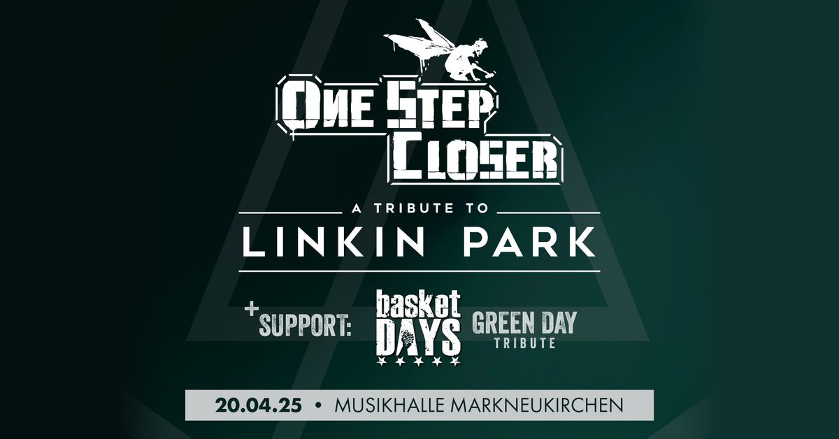 ONE STEP CLOSER - A Tribute to LINKIN PARK feat. Basket DAYS - A Tribute to Green Day