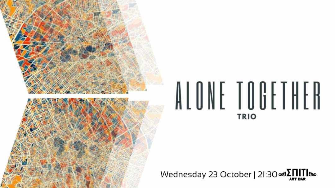 Alone Together Trio live at Spiti Art Bar 