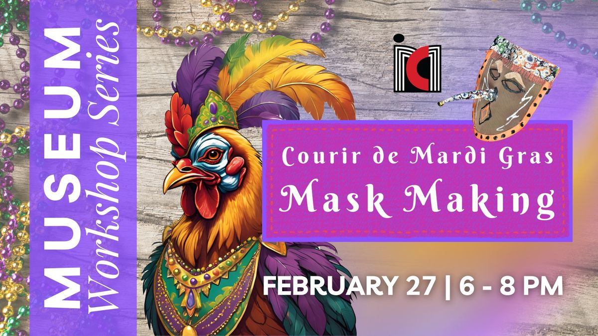 Courir de Mardi Gras Mask-Making Workshop