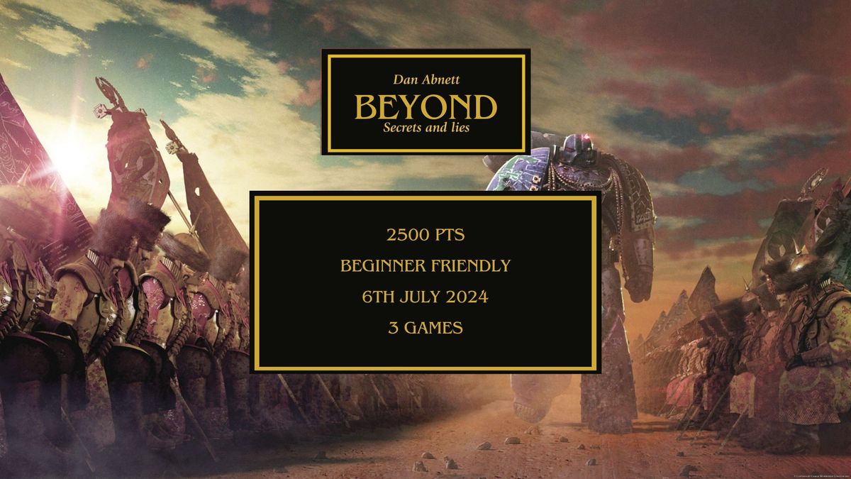 Beyond -  A 2500pts Beginner Friendly Horus Heresy Event 