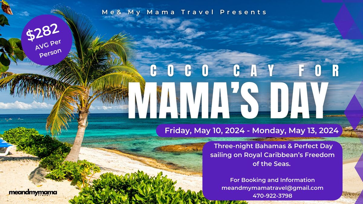 Let's go to Coco Cay for MaMa's Day!