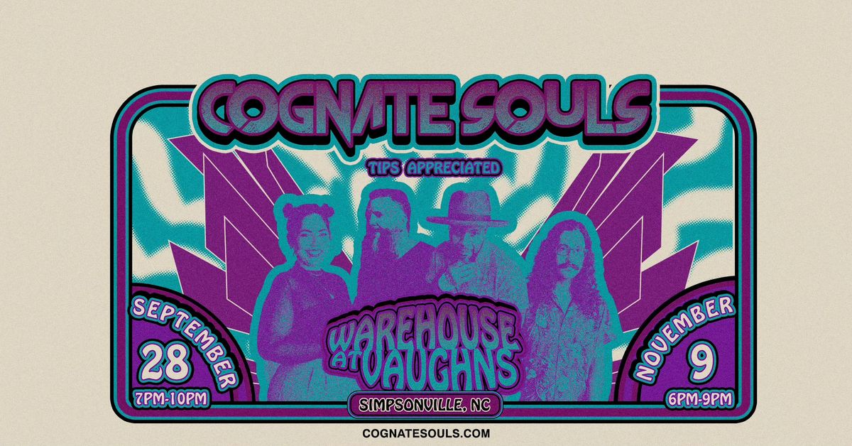 Cognate Souls at The Warehouse at Vaughn's