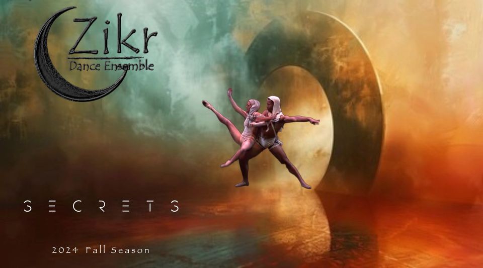 Zikr Dance Ensemble presents Secrets