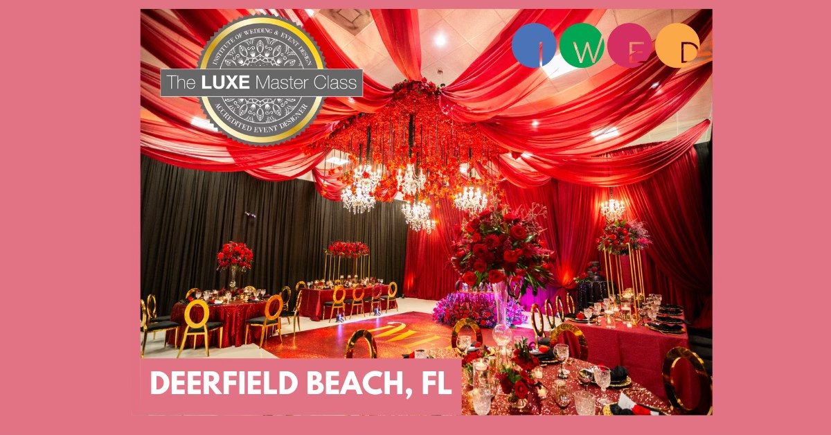 Luxe Master Class - Deerfield Beach, FL