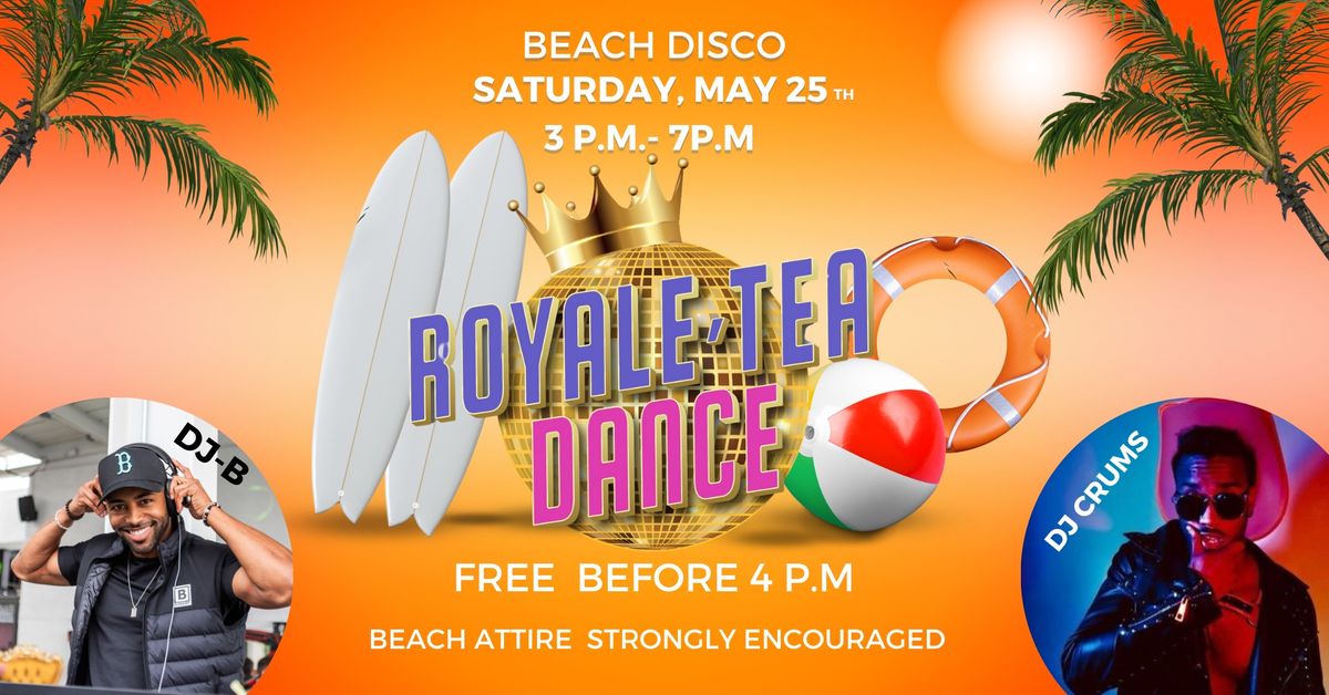 The Royale Tea Dance: Beach Disco