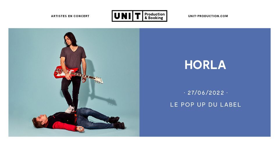 Horla en concert au Pop Up du Label - Paris