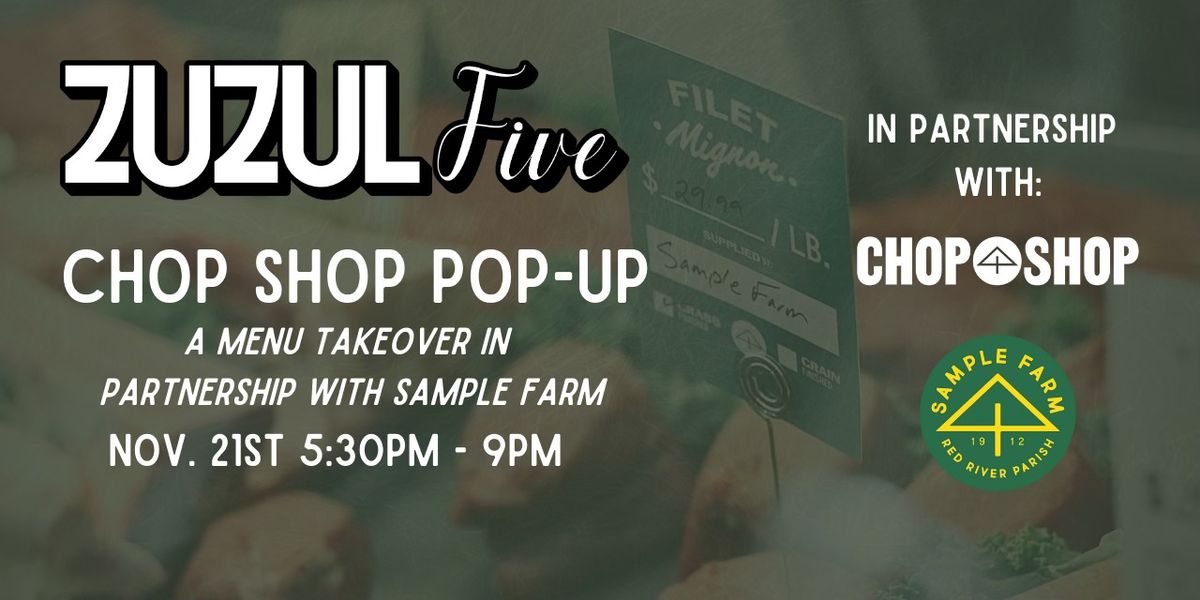 Zuzul V: Chop Shop Pop-Up with Sample Farm