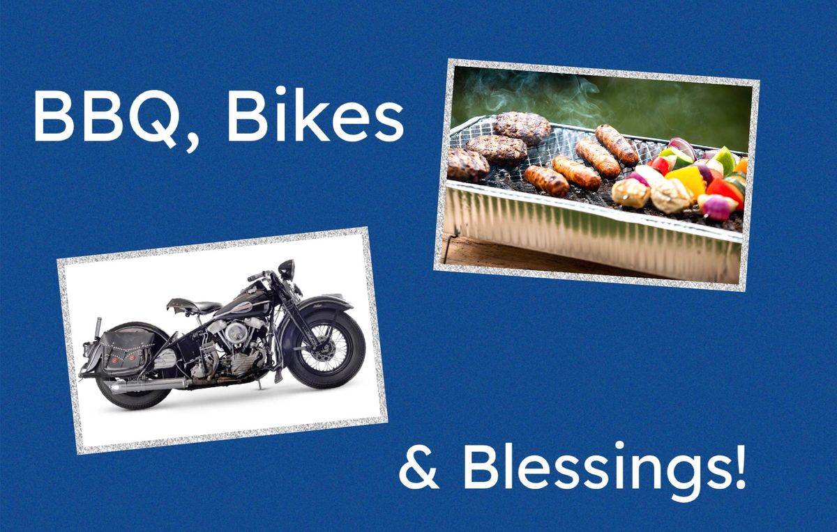 BBQ, Bikes and Blessings! 