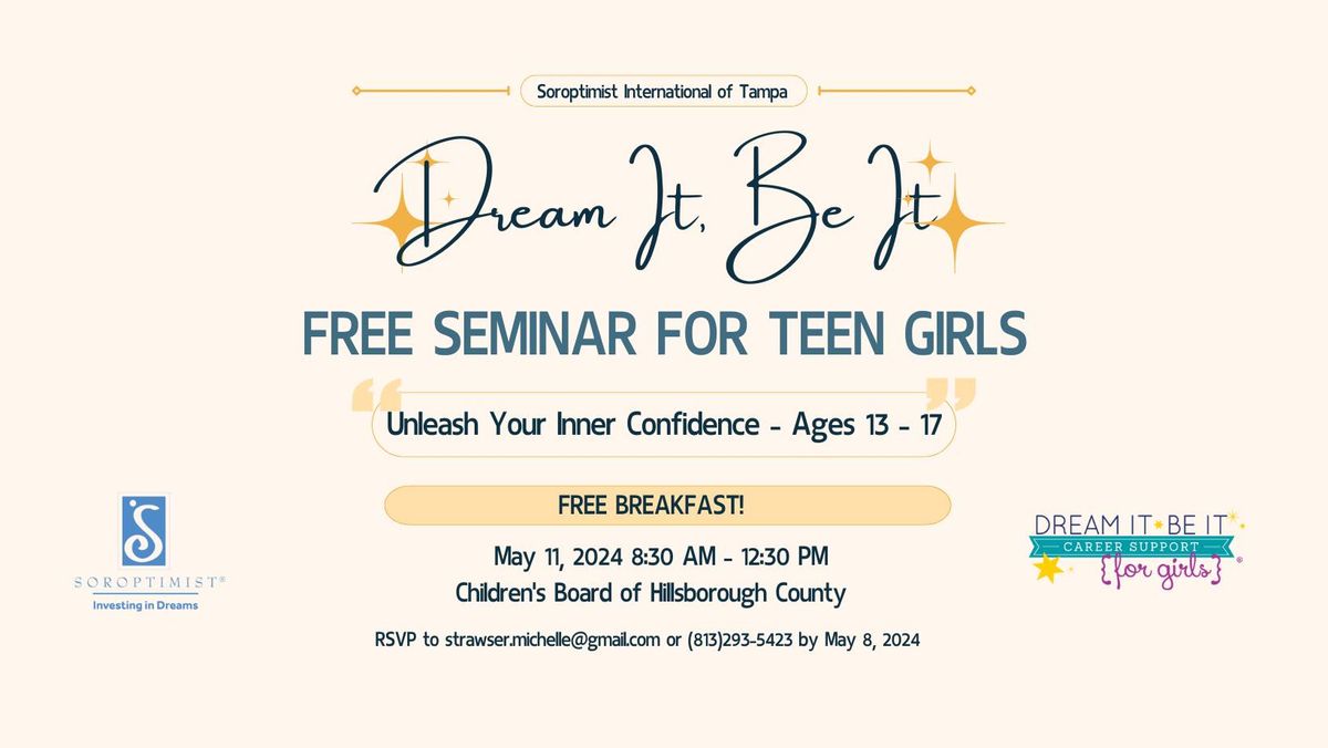 Dream It, Be It  - Free Seminar for Teen Girls