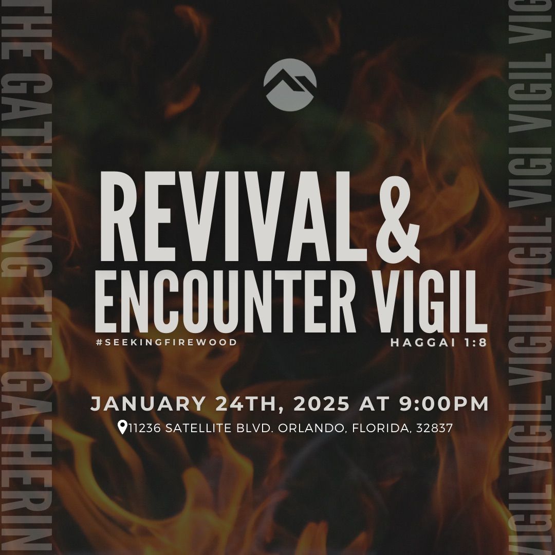 REVIVAL & ENCOUNTER VIGIL \/ VIGILIA DE ENCUENTRO Y AVIVAMIENTO 