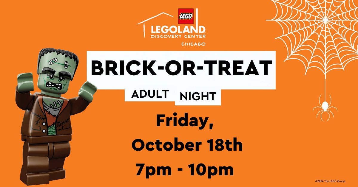 Brick-or-Treat Adult Night at LEGOLAND Discovery Center Chicago