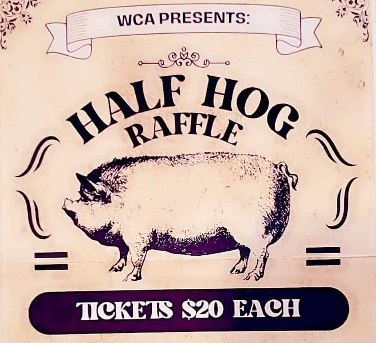 WCA Half Hog Raffle!