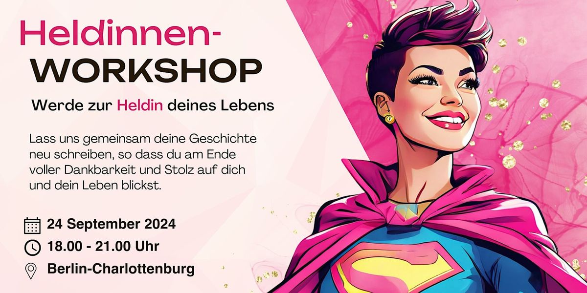 Heldinnenworkshop \u2013 Entfalte deine innere St\u00e4rke und Gelassenheit