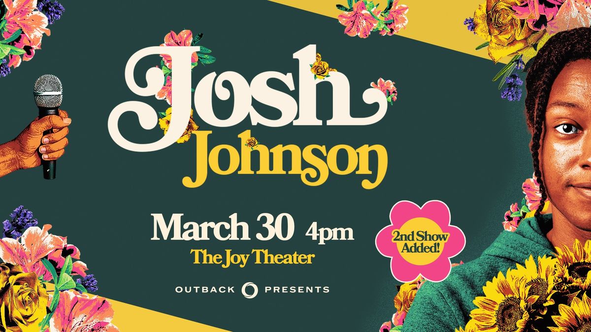 Josh Johnson: The Flowers Tour