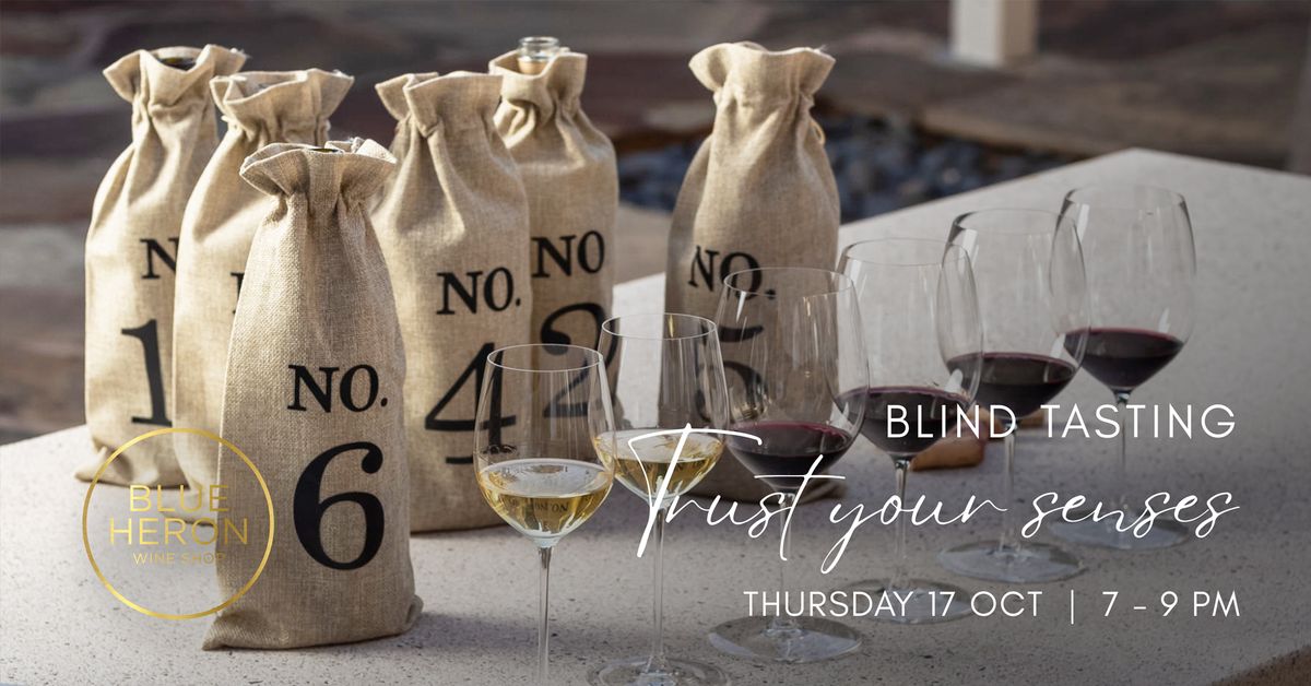 Blind Tasting : Trust your senses