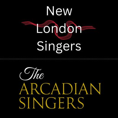 New London Singers & The Arcadian Singers