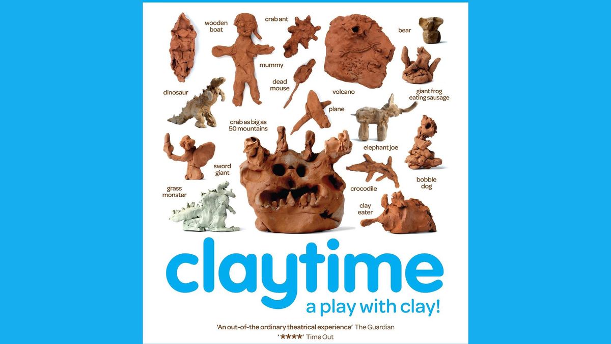 CLAYTIME \u2013 A PLAY WITH CLAY