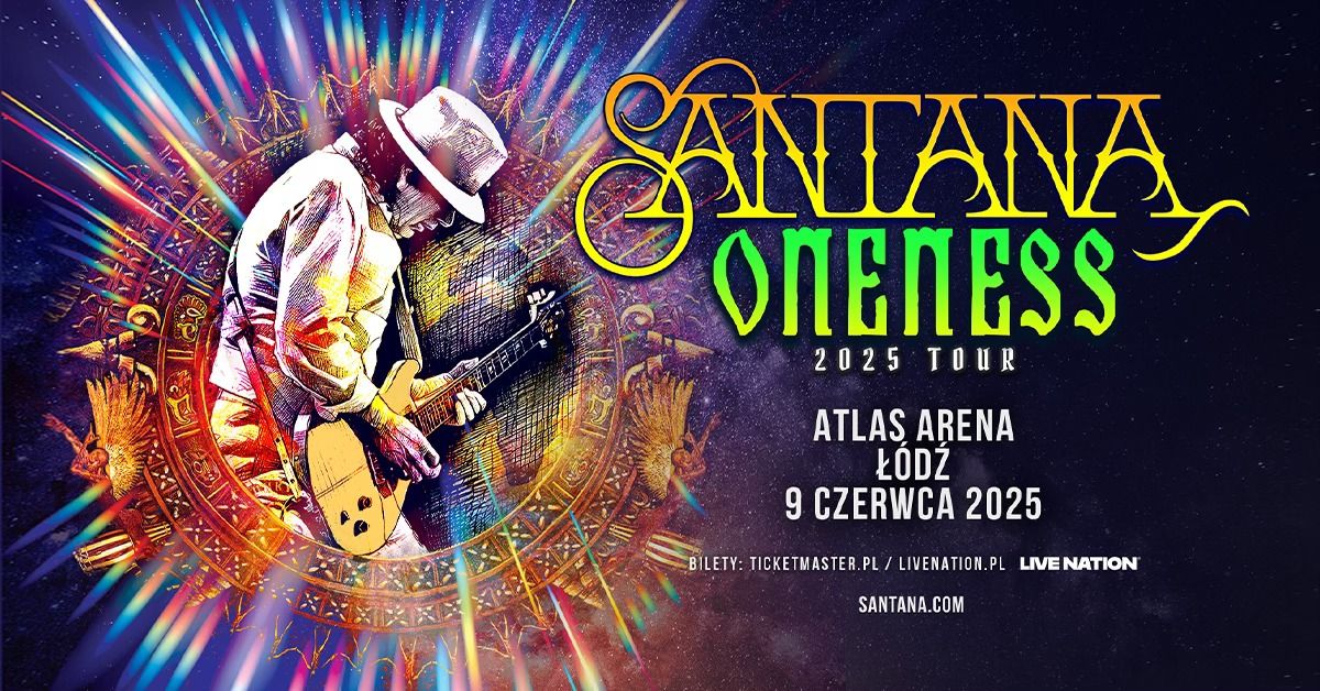 Santana: Oneness Tour 2025, Official Event, 9.06.2025, Atlas Arena w \u0141odzi