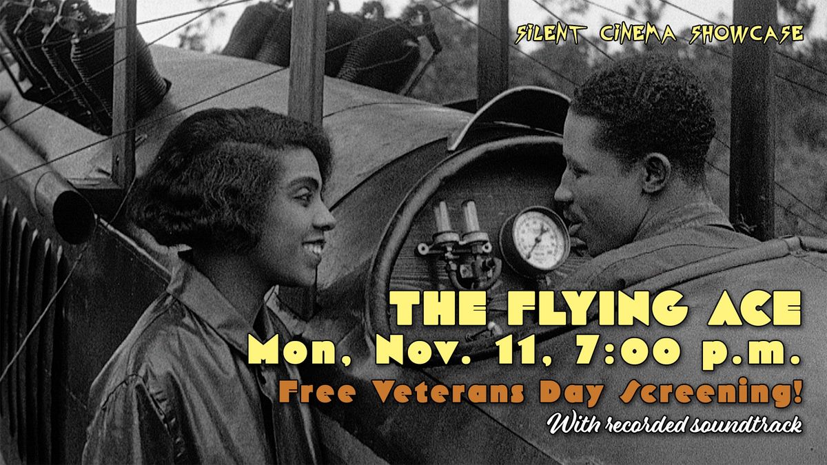 Silent Cinema Showcase: FREE Veterans Day Screening of THE FLYING ACE (1926) w\/ recorded soundtrack