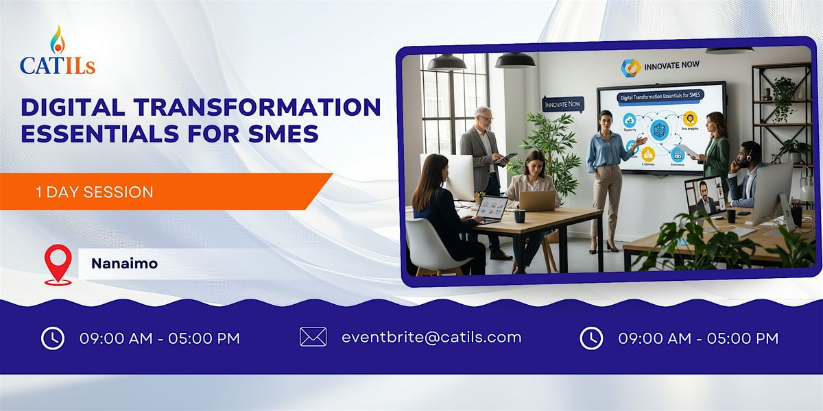 Digital Transformation Essentials for SMEs \u2013 1 Day Session in Nanaimo