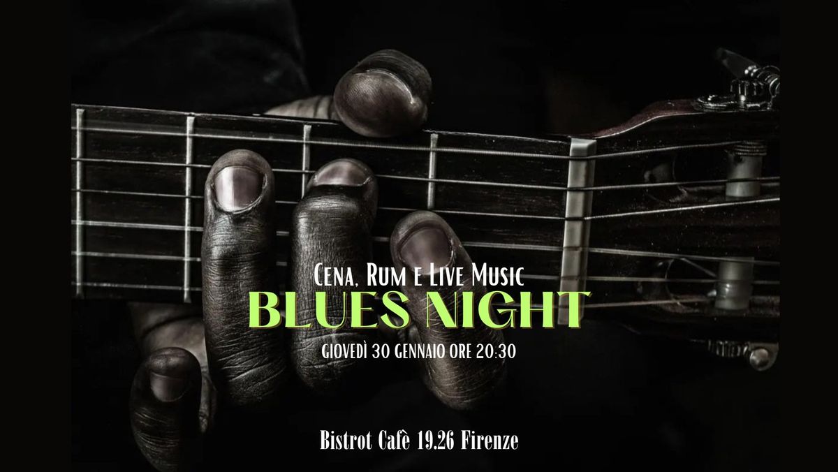 Cena, Rum e Live Music "BLUES NIGHT"