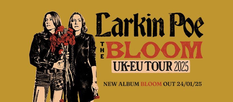 Larkin Poe \u2022 The Bloom UK & EU Tour 2025 \u2022 Raiffeisen Halle im Gasometer, Wien