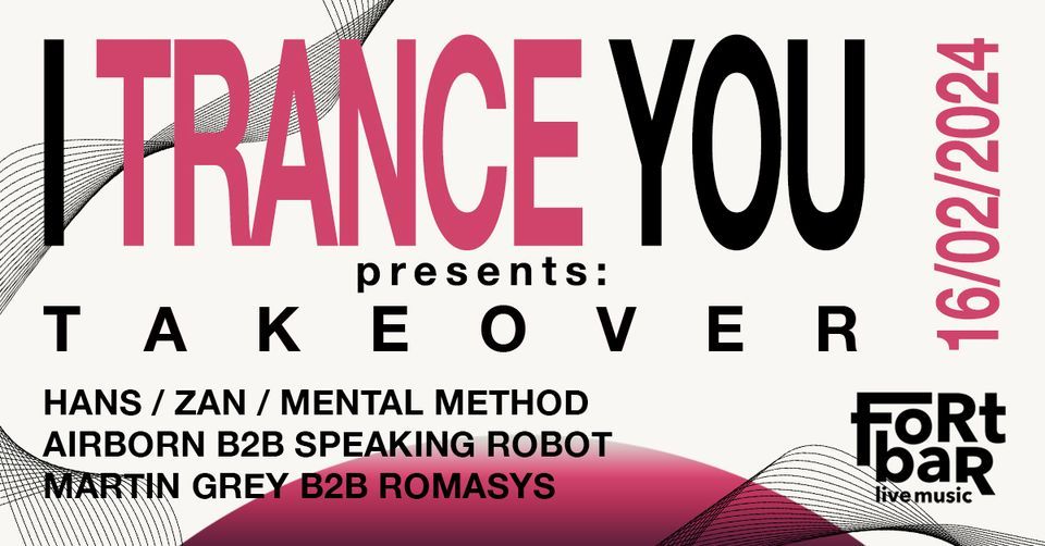 I TRANCE YOU presents: TAKEOVER