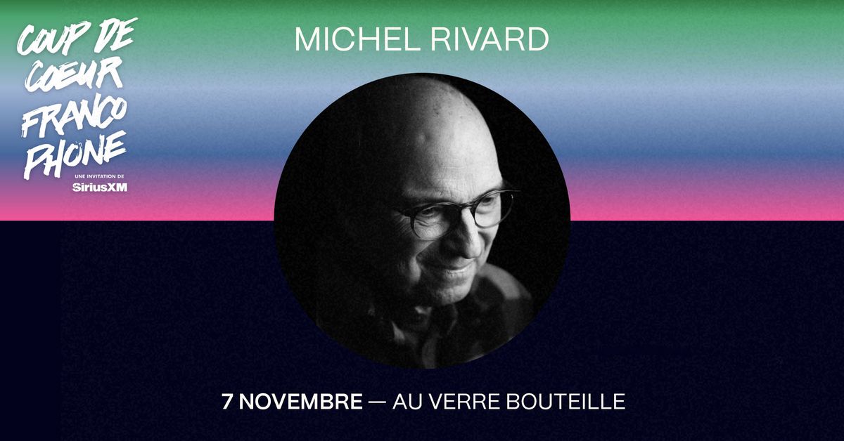 MICHEL RIVARD | CCF24 | **COMPLET**