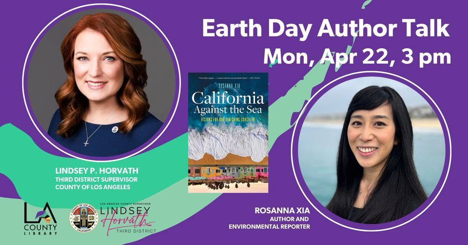 Earth Day Author Talk with Rosanna Xia and Board of Supervisors Chair Lindsey P. Horvath