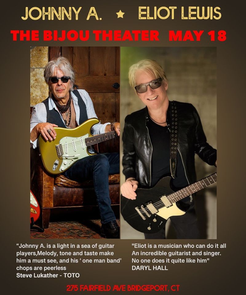Johnny A. & Eliot Lewis live at The Bijou Theater