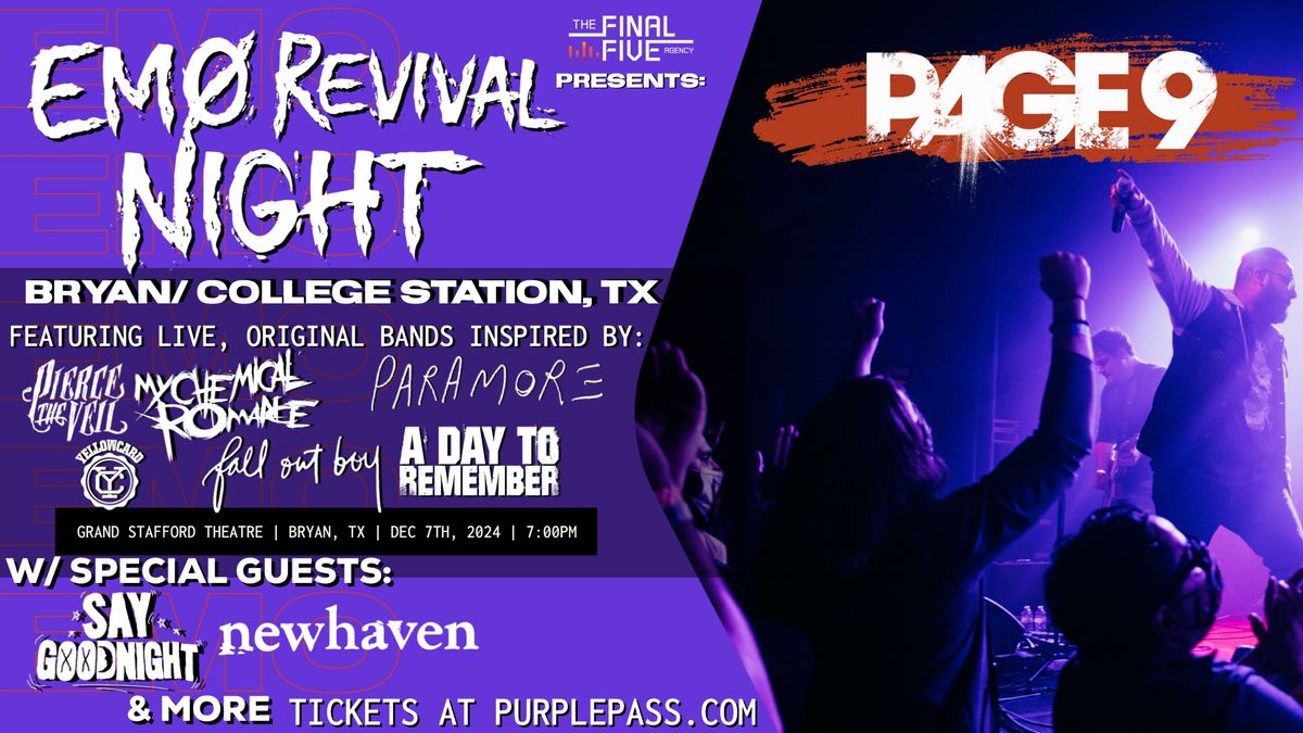 EMO REVIVAL NIGHT: BRYAN\/ COLLEGE STATION w\/ Page 9, Say Goodnight & newhaven