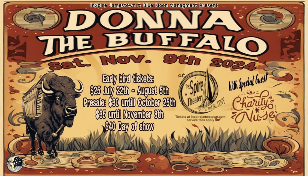 Donna the Buffalo wsg Charity Nuse LIVE The Spire Theater, Jamestown, NY Sat. Nov. 9th 6:00pm