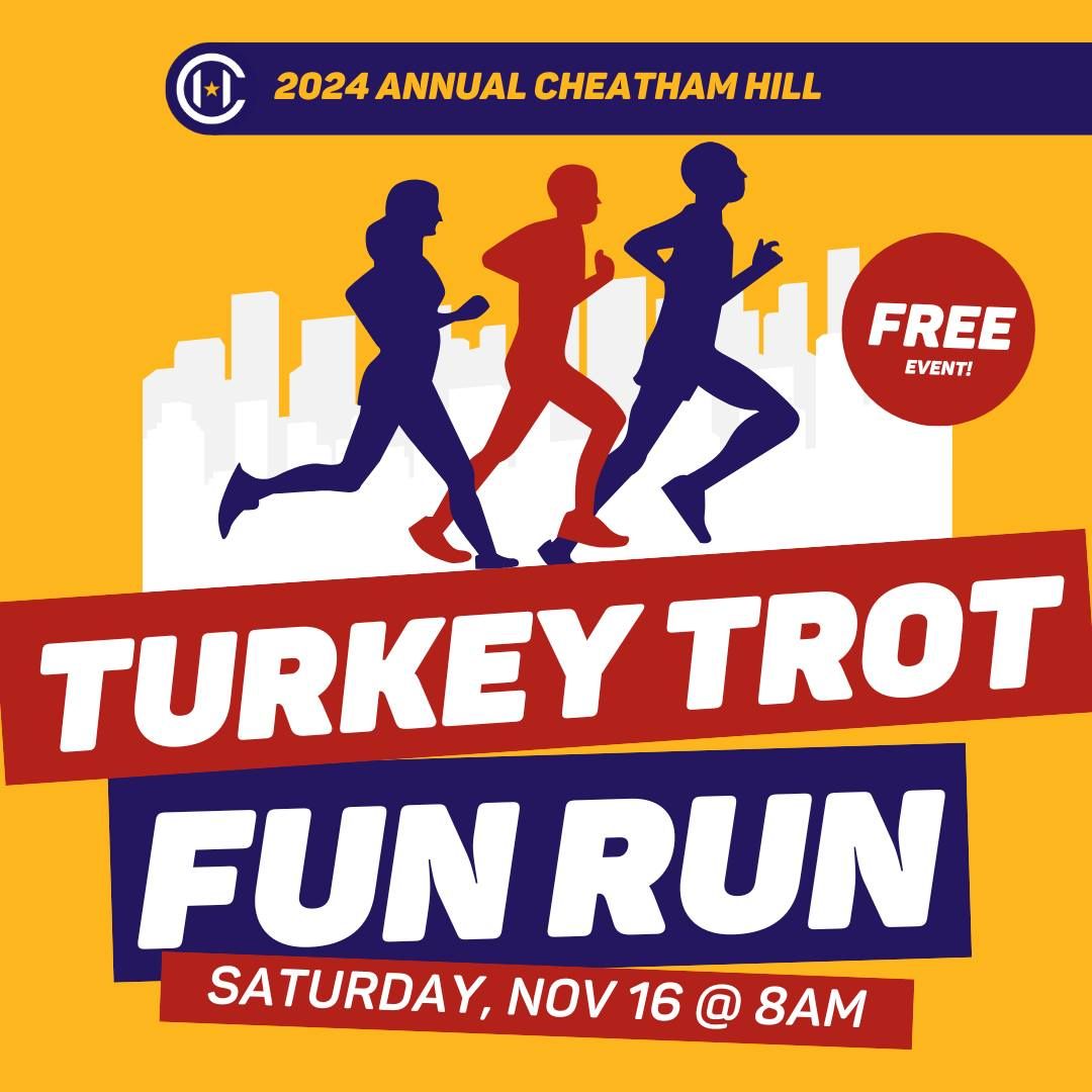 FREE EVENT - 2024 Annual Cheatham Hill Turkey Trot Fun Run