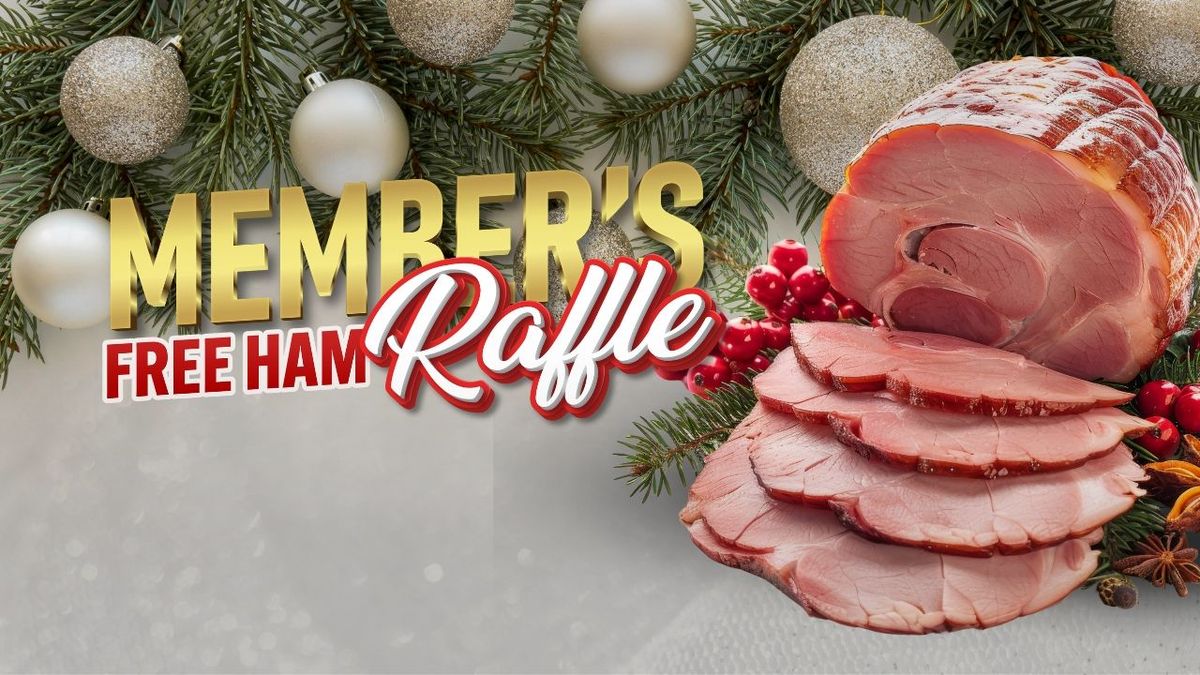 Members Free Ham Raffle