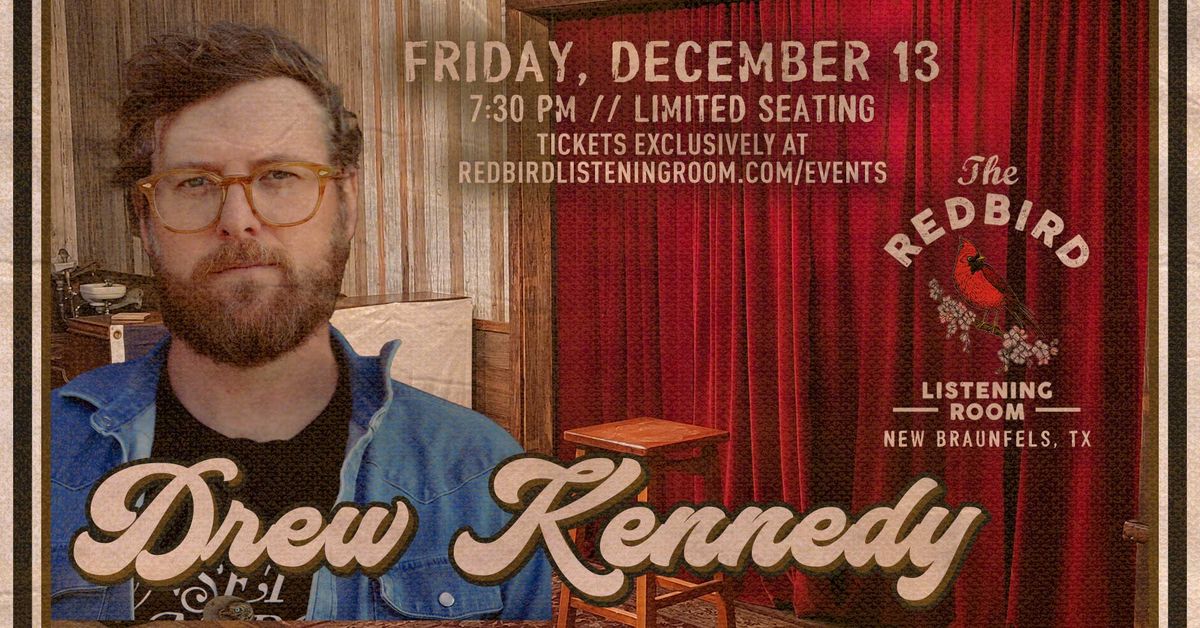 Drew Kennedy @ The Redbird - 7:30 pm