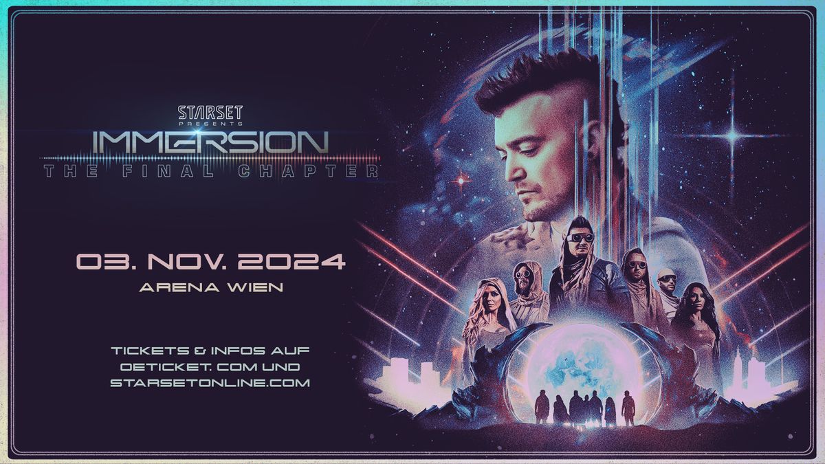 STARSET - IMMERSION: THE FINAL CHAPTER | Wien 2024