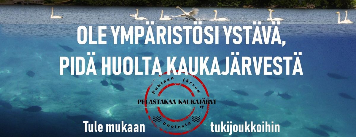 Pelastakaa Kaukaj\u00e4rvi ry:n vuosikokous