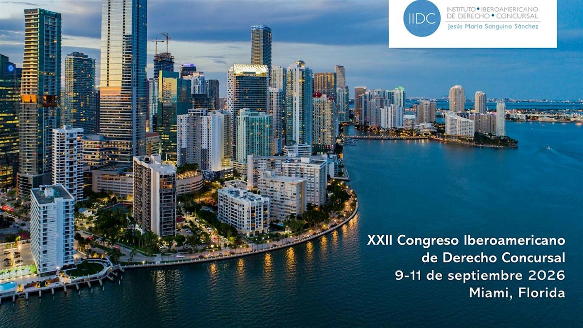 XXII Congreso IberoAmericano de Derecho Concursal Miami