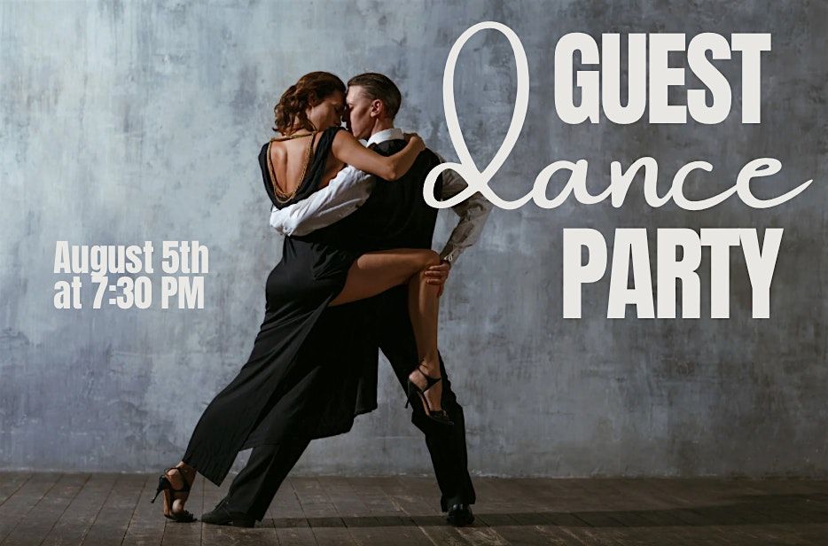Guest Dance Party | August 5th at 7:30 PM \u2728