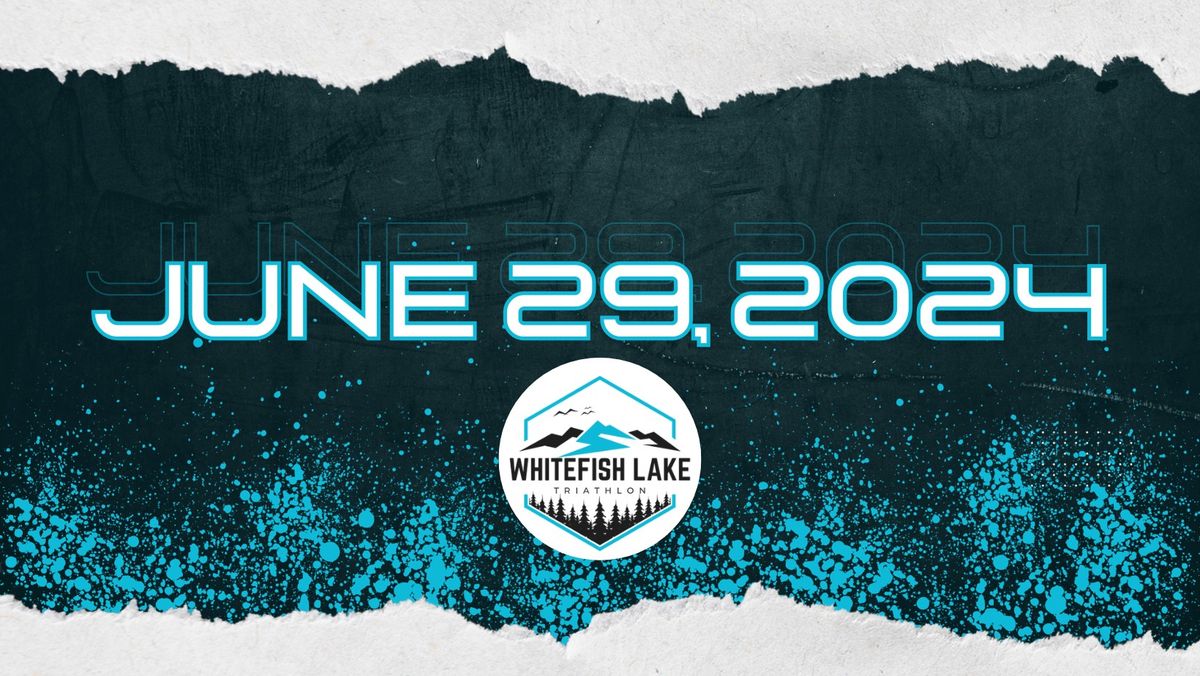 2024 Whitefish Lake Triathlon (Presented by Whitefish.com)