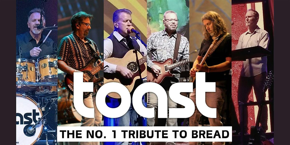 TOAST - The BEST of BREAD - 3PM Show!