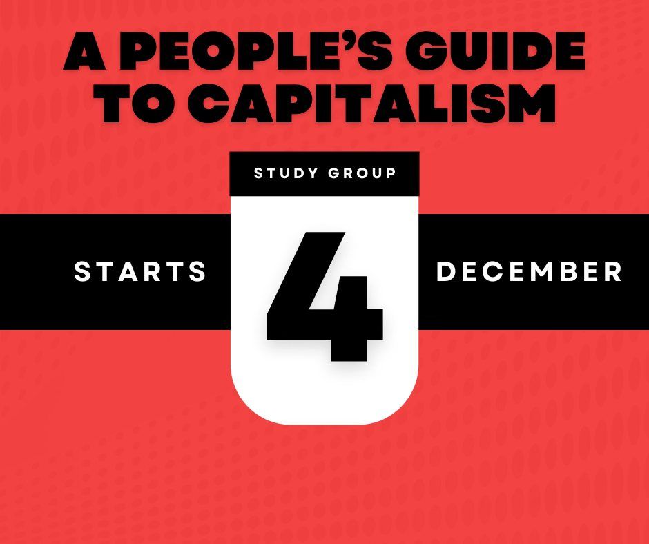 Study group: A People's Guide to Capitalism