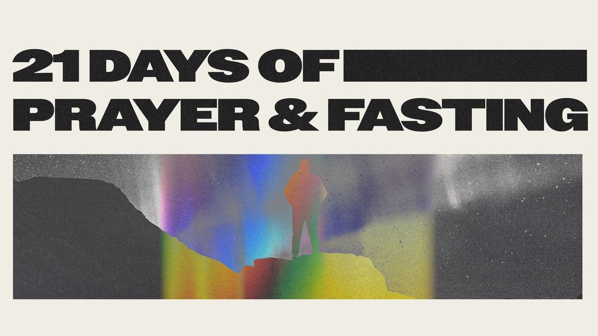 21 Days of Prayer & Fasting